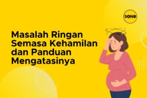 Masalah ringan semasa kehamilan